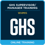 Supervisor/Manager for GHS Within WHMIS – Online Training 