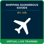 Shipping Dangerous Goods by Air (IATA) - Virtual Live 1 Day Initial/Refresher Training - Vancouver, BC