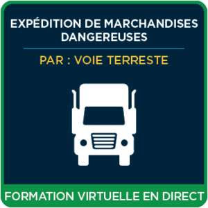 Expédition de marchandises dangereuses par voie terrestre (TMD) - Formation virtuelle en direct de 2 jours (français) - ICC Canada