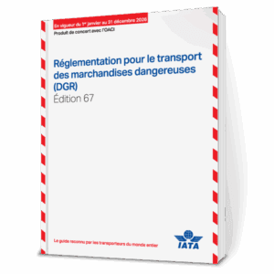 IATA 2026 Dangerous Goods Regulations, 67th Edition, French - ICC Canada