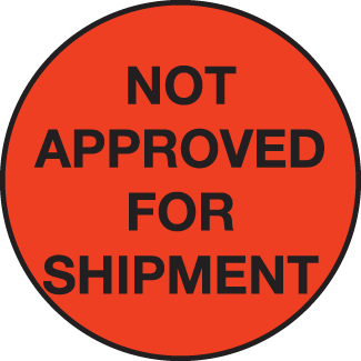 Not Approved For Shipments, 2" Round, Fluorescent Paper, 500/Roll - ICC Canada