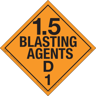 Hazard Class 1.5D - Explosives, Rigid Vinyl, Worded Placard - ICC Canada