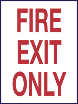 Fire Exit Only, 9" x 12", Rigid Vinyl Sign - ICC Canada