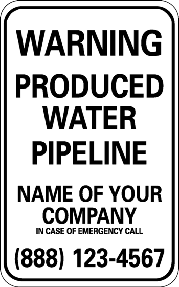 Warning Produced Water Pipeline, Preprinted - ICC Canada