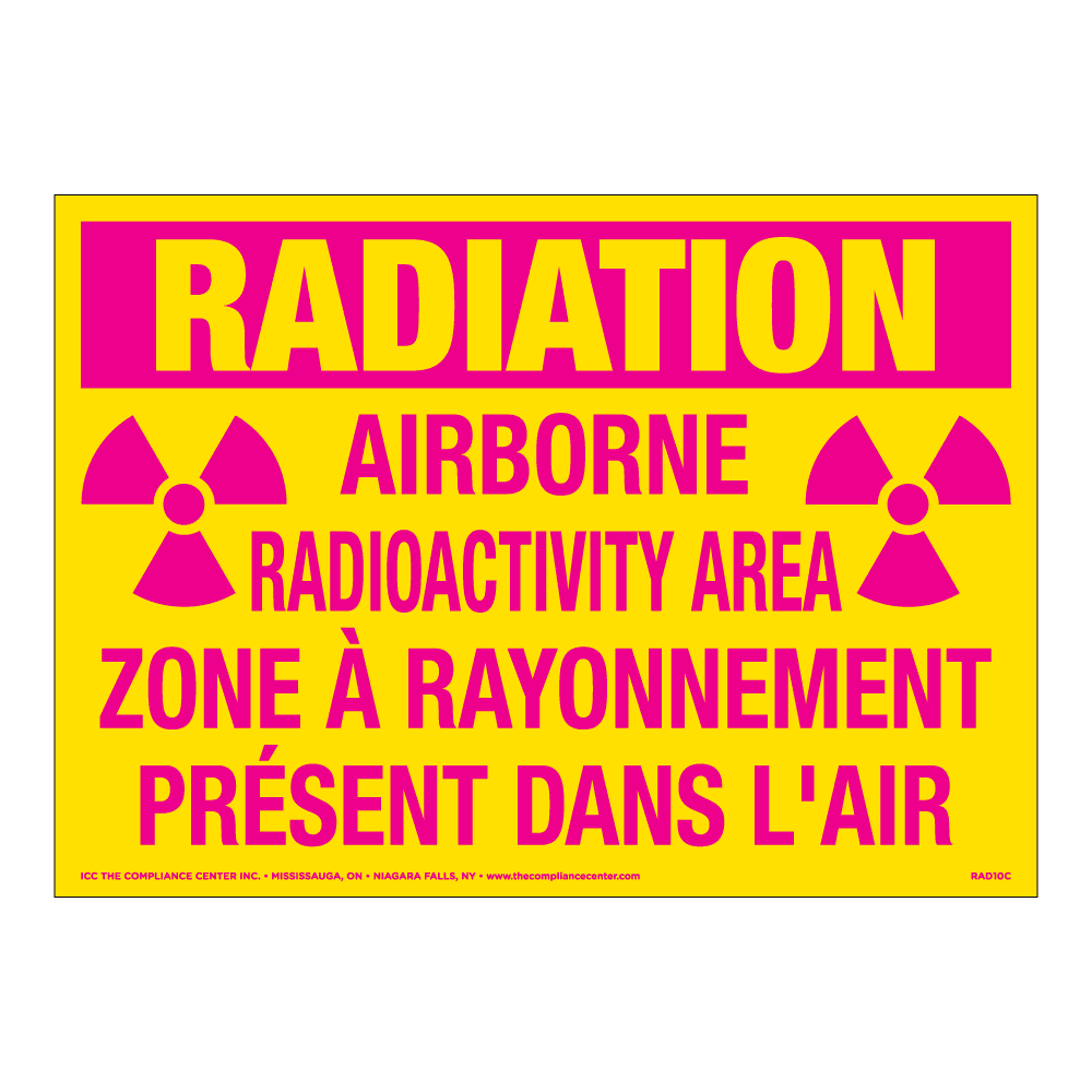 Radiation Airborne Radioactivity Area, 14" x 10", Rigid Vinyl, Bilingual English/French - ICC Canada
