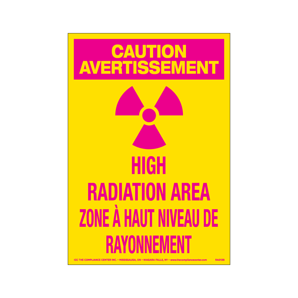 Caution High Radiation Area, 7" x 10", Rigid Vinyl, Bilingual English/French - ICC Canada