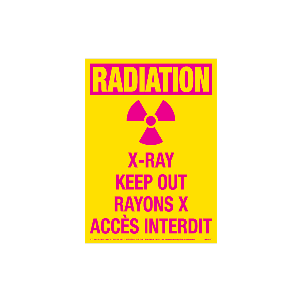 Radiation X-Ray Keep Out , 7" x 10", Rigid Vinyl, Bilingual English/French - ICC Canada