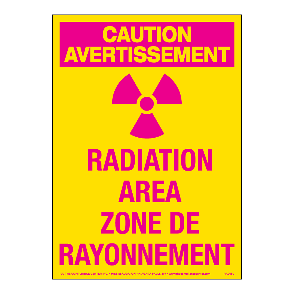 Caution Radiation Area, 10" x 14", Rigid Vinyl, Bilingual English/French - ICC Canada