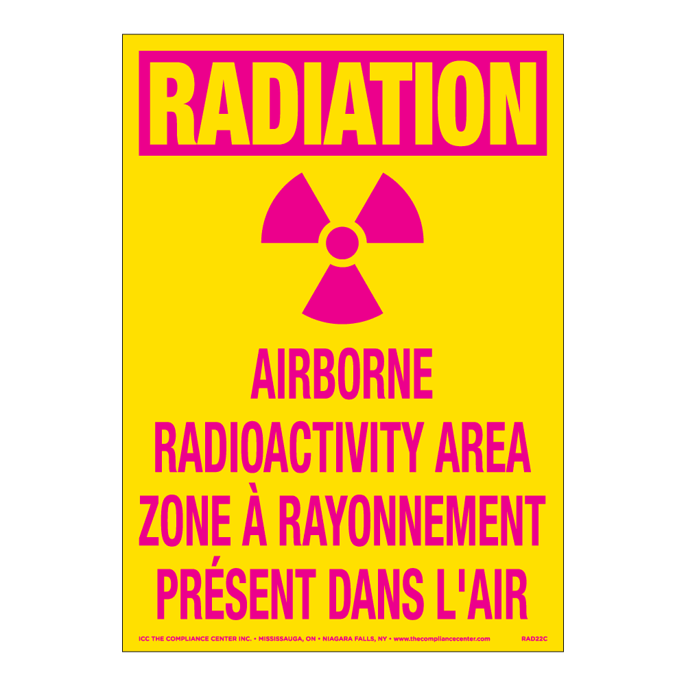 Radiation Airborne Radioactivity Area, 10" x 14", Self-Stick Vinyl, Bilingual English/French - ICC Canada