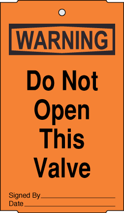 3.5" x 6" Warning Tag - Do Not Open This Valve - ICC Canada