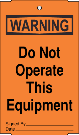 3.5" x 6" Warning Tag - Do Not Operate This Equipment - ICC Canada