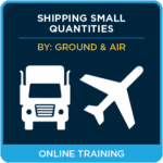 Shipping Small Quantities by Ground (49 CFR) and Air (IATA) - Online Training