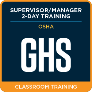 Supervisor/Manager Training for GHS Within OSHA – Classroom 2 Day Training - ICC USA