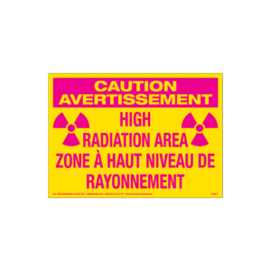 Caution High Radiation Area, 10" x 7", Rigid Vinyl, Bilingual English/French - ICC USA