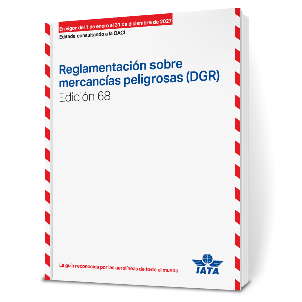 IATA 2027 Dangerous Goods Regulations, 68th Edition, Spanish - ICC USA IATA 2027 Dangerous Goods Regulations, 68th Edition, Spanish - ICC USA