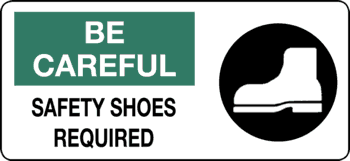 Be Careful Safety Shoes Required, 7" x 17", Rigid Vinyl ( - ICC USA