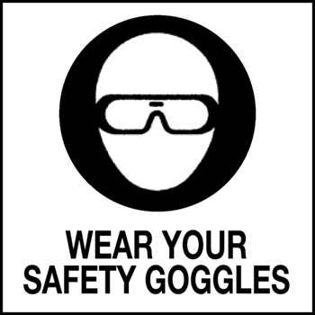 Wear Your Safety Goggles, 7" x 7", Rigid Vinyl - ICC USA