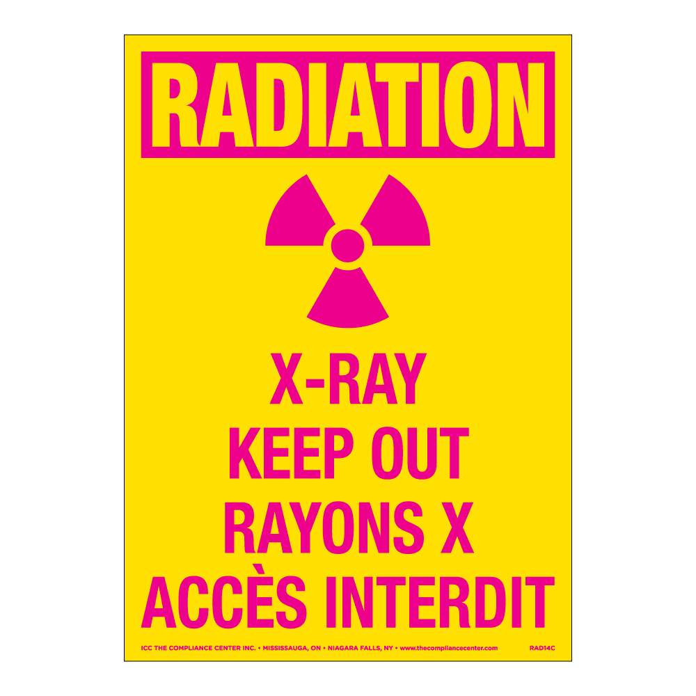 Radiation X-Ray Keep Out , 10" x 14", Self-Stick Vinyl, Bilingual English/French - ICC USA