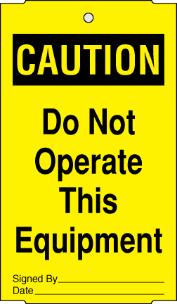 3.5" x 6" Caution Tag - Do Not Operate This Equipment - ICC USA